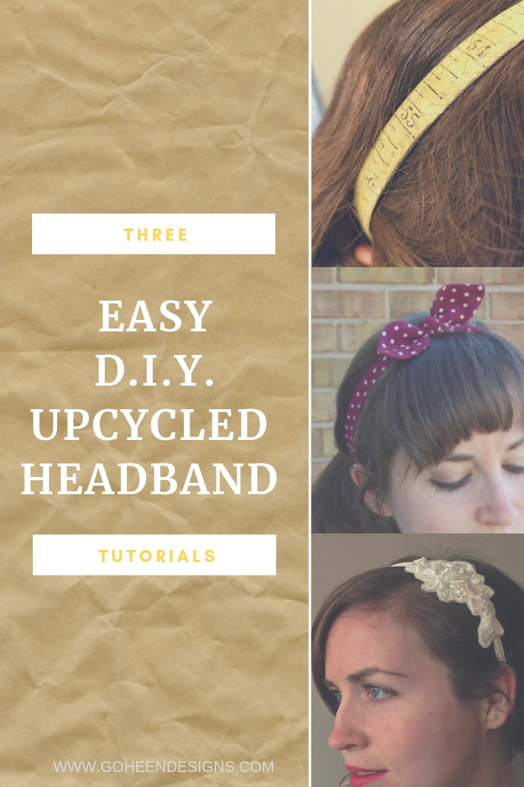 easy diy upcycled headband tutorials by goheen designs